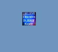 I Believe I Receive In Jesus Name image 1