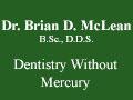 Dr. Brian D. McLean B.Sc., D.D.S. - Dentistry Without Mercury image 1