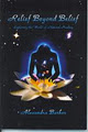 Relief Beyond Belief: Energy Healing for your Body, Mind and Spirit logo