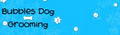 Bubbles Dog Grooming image 2