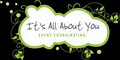 It's all about you, event coordinating image 2